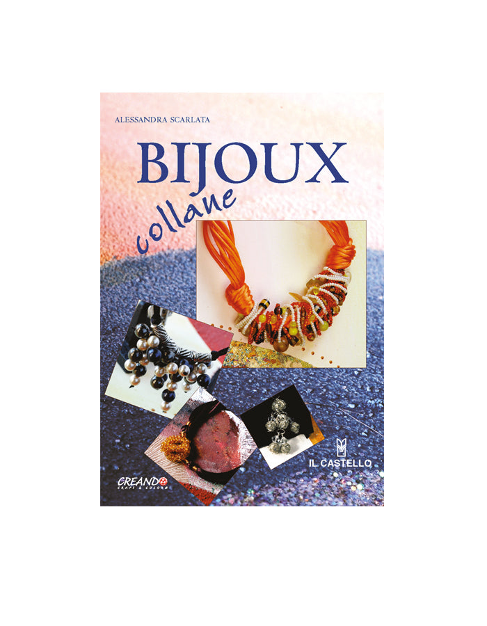 “Bijoux Collane” - Libri e Manuali - Cucirini Tre Stelle
